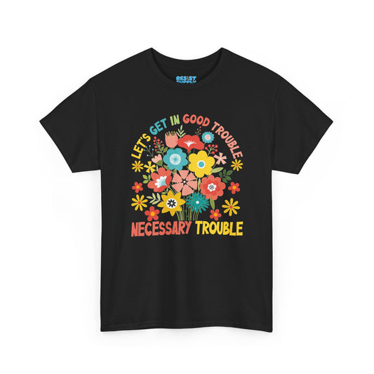 Get In Good Trouble T-Shirt