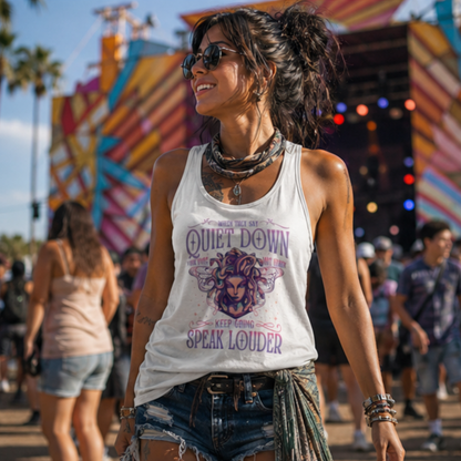 WHEN THEY SAY QUIET DOWN SPEAK LOUDER Racer Back TANK