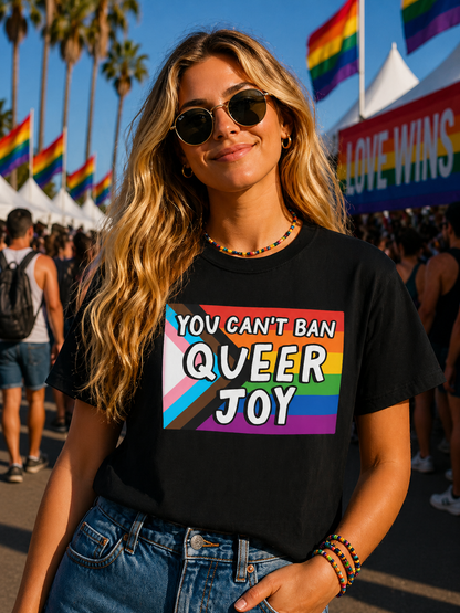 You Can’t Ban Queer Joy T-Shirt – Lightweight Cotton Tee | LGBTQ Pride Statement Activist Shirt