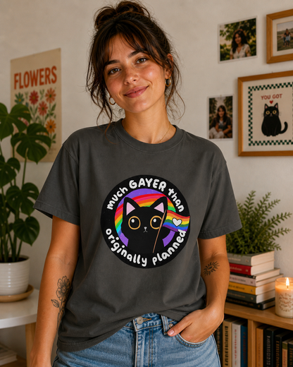 Much Gayer Than Originally Planned T-Shirt – Lightweight Cotton Tee | Funny LGBTQ Pride Shirt