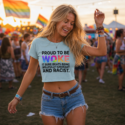 Proud to Be Woke Crop Top – Lightweight Festival Tee | Feminist Anti-Racist Statement Top