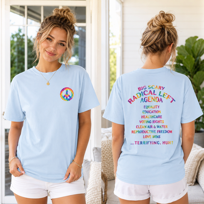 Big Scary Radical Left Agenda Tie Dye T-Shirt – Lightweight Tee | Political Shirt
