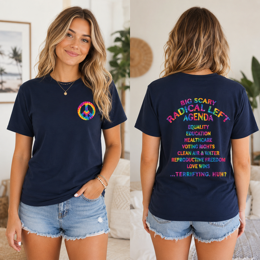 Big Scary Radical Left Agenda Tie Dye T-Shirt – Lightweight Tee | Political Shirt