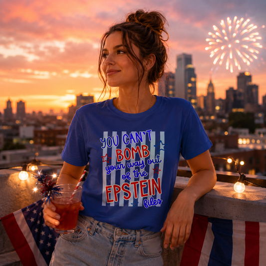 You Can't Bomb Your Way Out of the Epstein Files T-Shirt