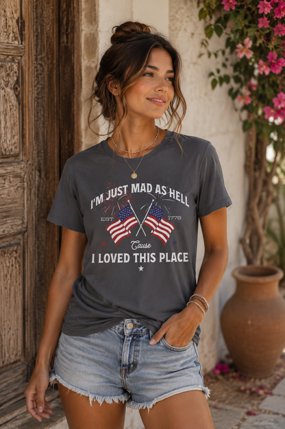 Patriotic "I'm Just Mad As Hell" T-Shirt – American Flag 1776 Independence Tee