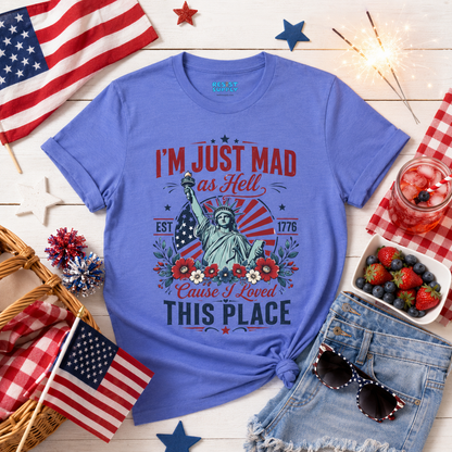 Patriotic “I’m Just Mad as Hell” Graphic T-Shirt