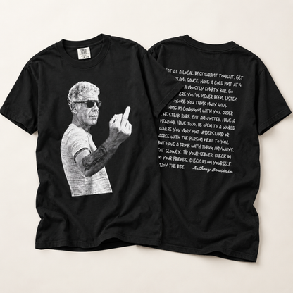 Anthony Bourdain Middle Finger T-Shirt — Quote Back Print Graphic Tee
