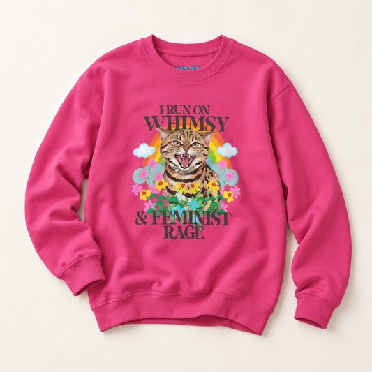 I Run on Whimsy & Feminist Rage Feminist Rage Cat Crewneck Sweatshirt