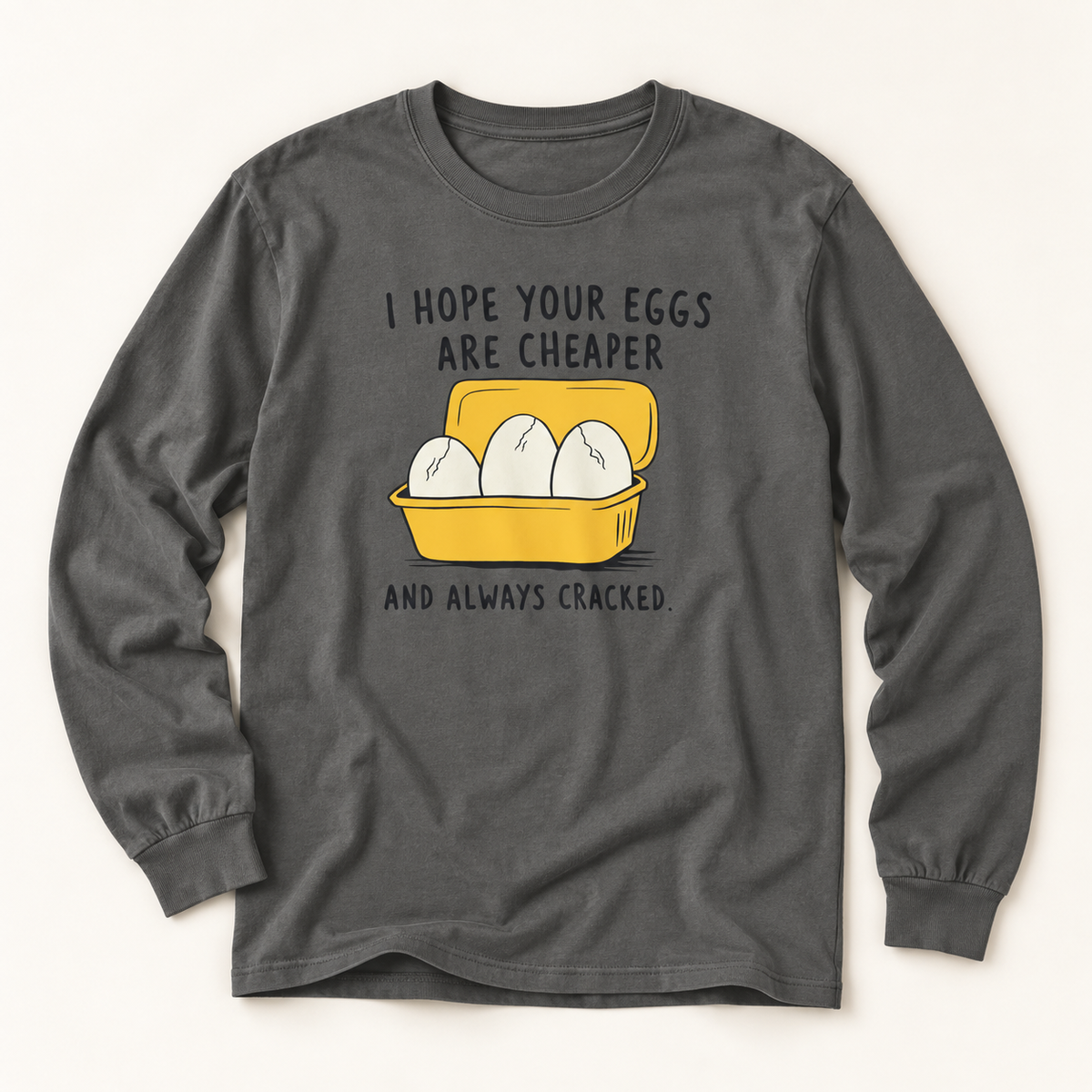 Cracked Eggs Long Sleeve T-Shirt – Soft Cotton Graphic Tee | Funny Activist Equality Political Shirt
