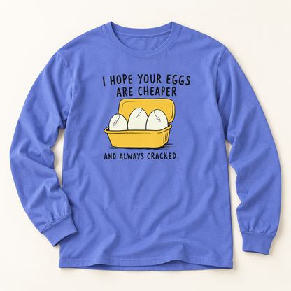 Cracked Eggs Long Sleeve T-Shirt – Soft Cotton Graphic Tee | Funny Activist Equality Political Shirt