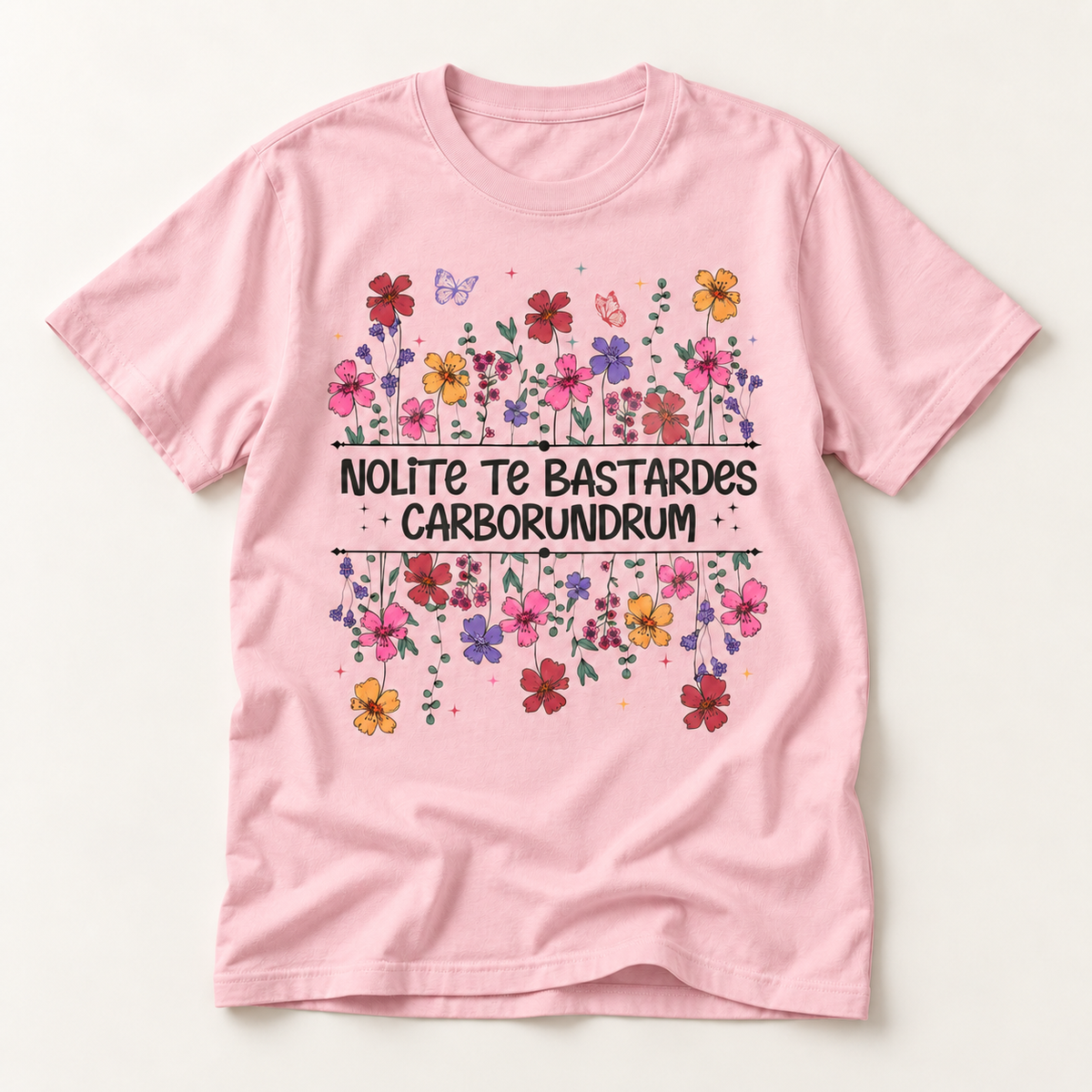Nolite Te Bastardes Carborundrum Tee (Don't Let the Bastards Grind You Down)