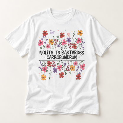 Nolite Te Bastardes Carborundrum Tee (Don't Let the Bastards Grind You Down)