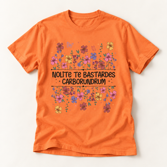 Nolite Te Bastardes Carborundrum Tee (Don't Let the Bastards Grind You Down)