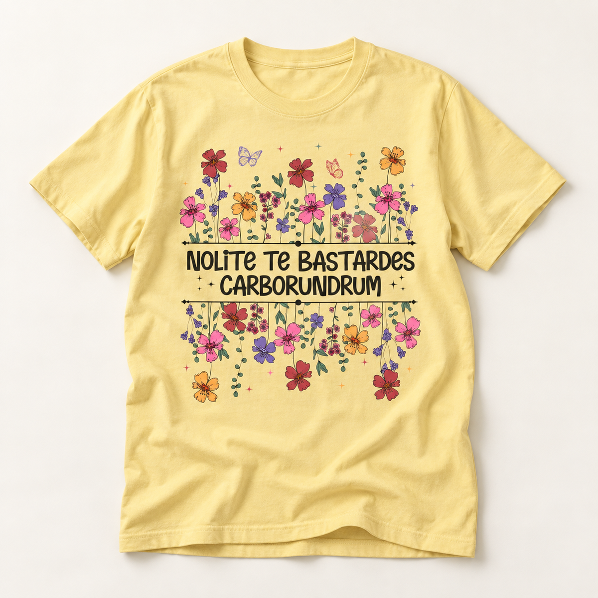 Nolite Te Bastardes Carborundrum Tee (Don't Let the Bastards Grind You Down)