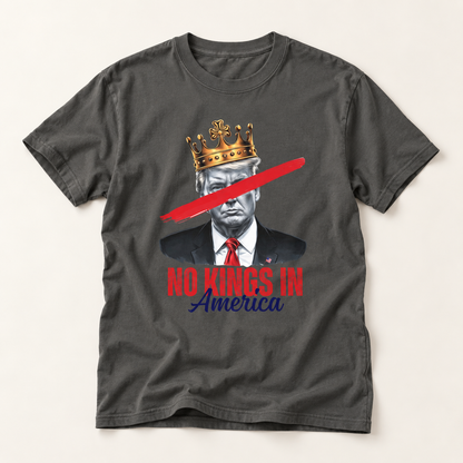 No Kings in America T-Shirt — Anti-Monarchy Patriotic Graphic Tee