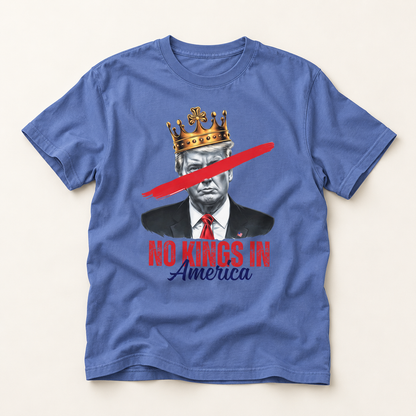 No Kings in America T-Shirt — Anti-Monarchy Patriotic Graphic Tee