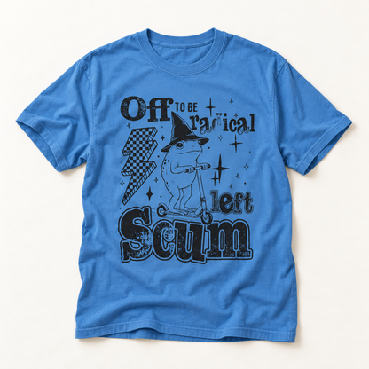 Graphic T-Shirt — "Off to Be Radical Left Scum" Retro Cartoon Tee