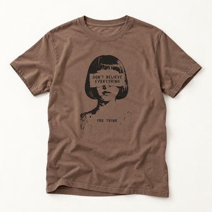 "Don't Believe Everything You Think" Retro Girl Art Tee