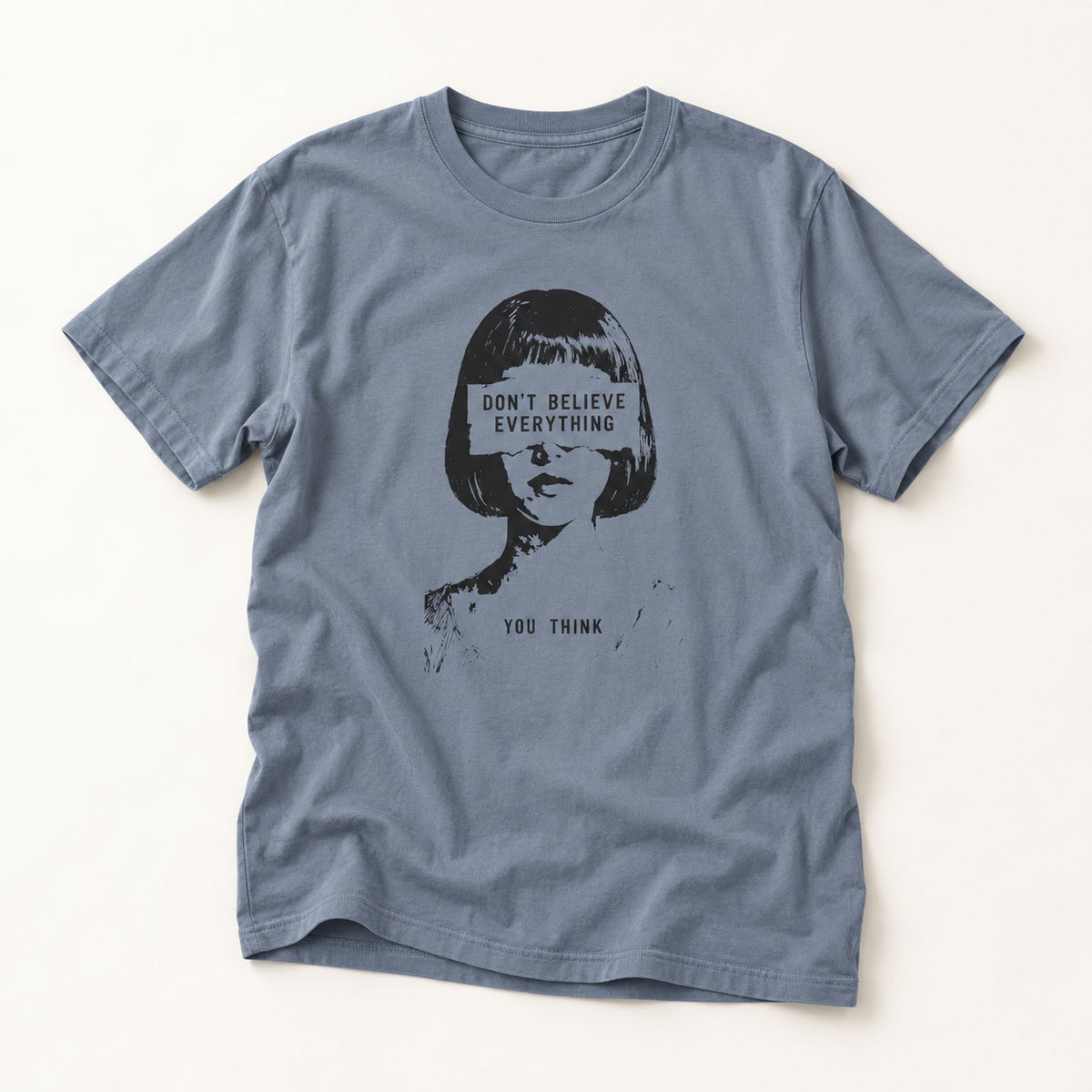 "Don't Believe Everything You Think" Retro Girl Art Tee