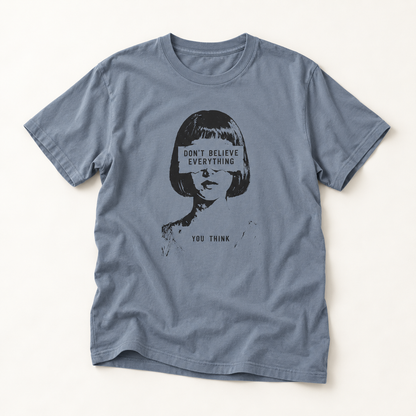 "Don't Believe Everything You Think" Retro Girl Art Tee