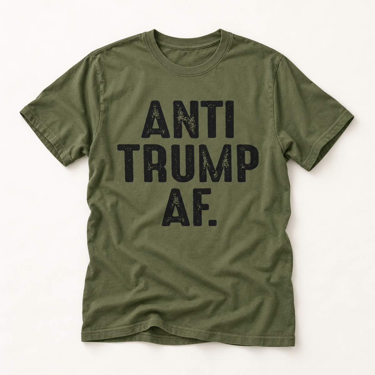 Anti Trump AF T-Shirt — Bold Political Statement Tee
