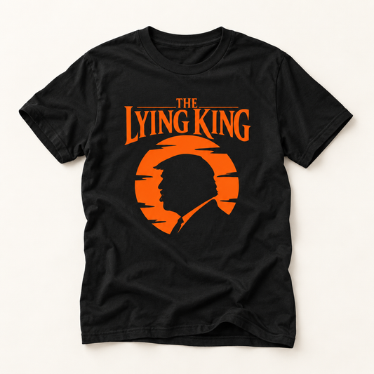 The Lying King Political Satire T-Shirt