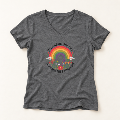 It's a Beautiful Day to Smash the Patriarchy V-Neck T-Shirt