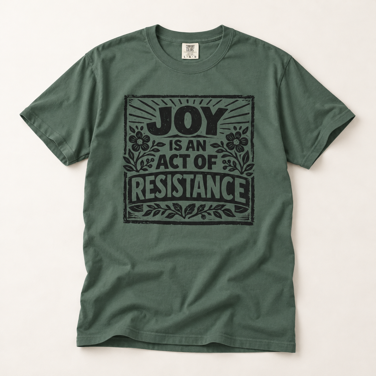 Joy Is An Act Of Resistance T-Shirt