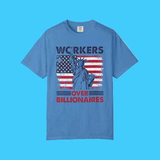 Blue t-shirt with American flag and Statue of Liberty graphic, text 'WORKERS OVER BILLIONAIRES' on a white background