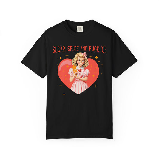 Sugar Spice and F*ck ICE T-Shirt