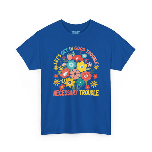 Get In Good Trouble T-Shirt