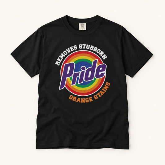 Pride Removes Stubborn Orange Stains T-Shirt
