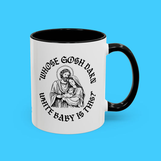 "Whose Gosh Darn White Baby Is This?" Humorous Religious Parody Mug