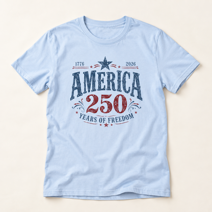 America 250 T-Shirt — 1776–2026 Years of Freedom Patriotic Tee