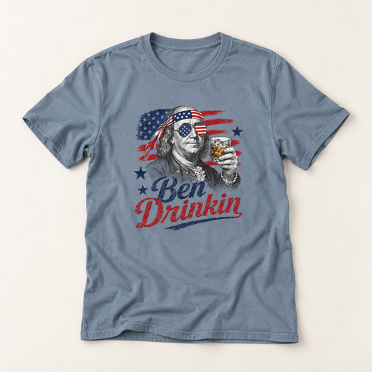 Ben Drinkin' T-Shirt — Patriotic Benjamin Franklin Graphic Tee