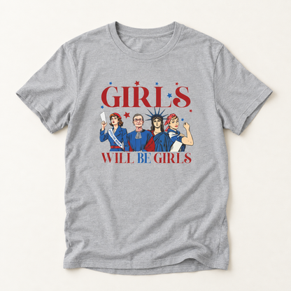 Girls Will Be Girls T-Shirt — Feminist Icons Graphic Tee