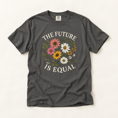 The Future Is Equal Floral T-Shirt