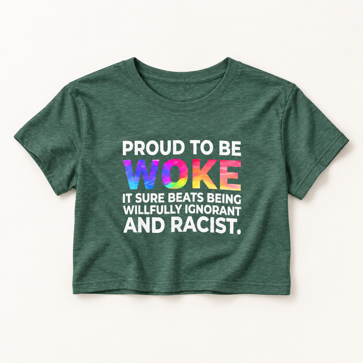Proud to Be Woke Crop Top