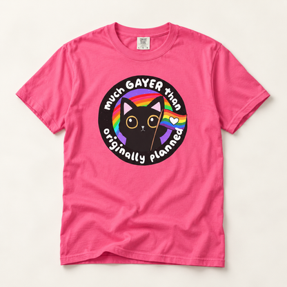 Much Gayer Than Originally Planned T-Shirt – Lightweight Cotton Tee | Funny LGBTQ Pride Shirt