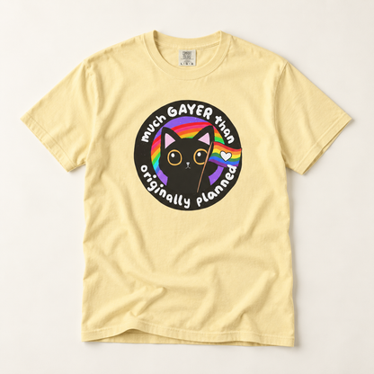 Much Gayer Than Originally Planned T-Shirt – Lightweight Cotton Tee | Funny LGBTQ Pride Shirt