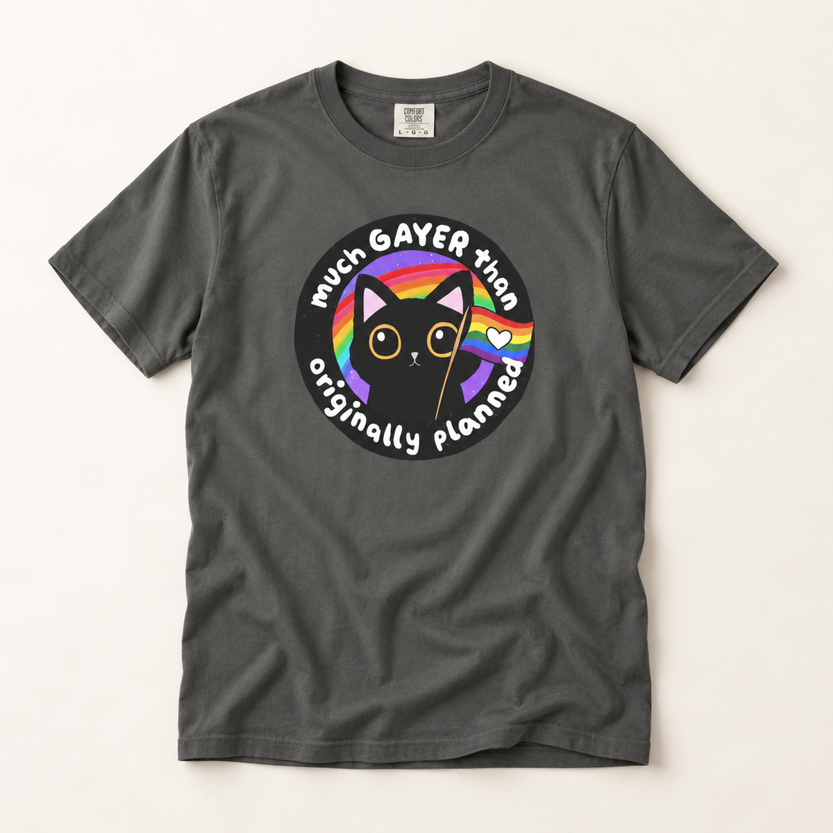 Much Gayer Than Originally Planned T-Shirt – Lightweight Cotton Tee | Funny LGBTQ Pride Shirt
