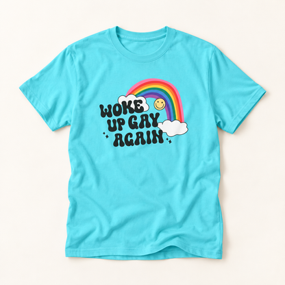 Woke Up Gay Again T-Shirt – Lightweight Cotton Tee | Funny LGBTQ Pride Statement Shirt