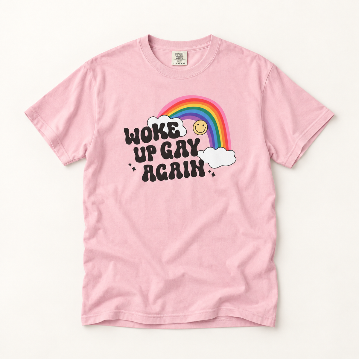 Woke Up Gay Again T-Shirt – Lightweight Cotton Tee | Funny LGBTQ Pride Statement Shirt
