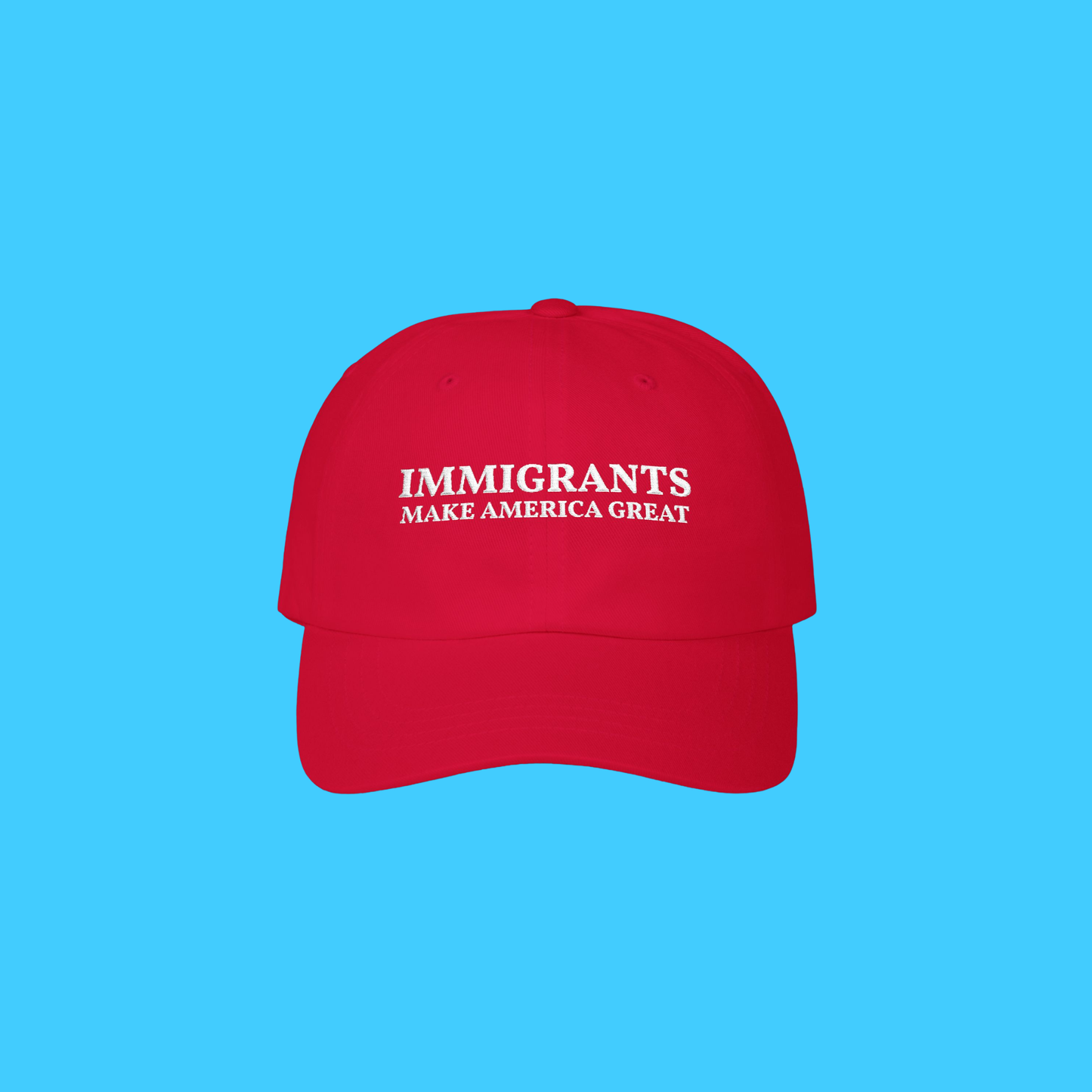 Immigrants Make America Great Cap