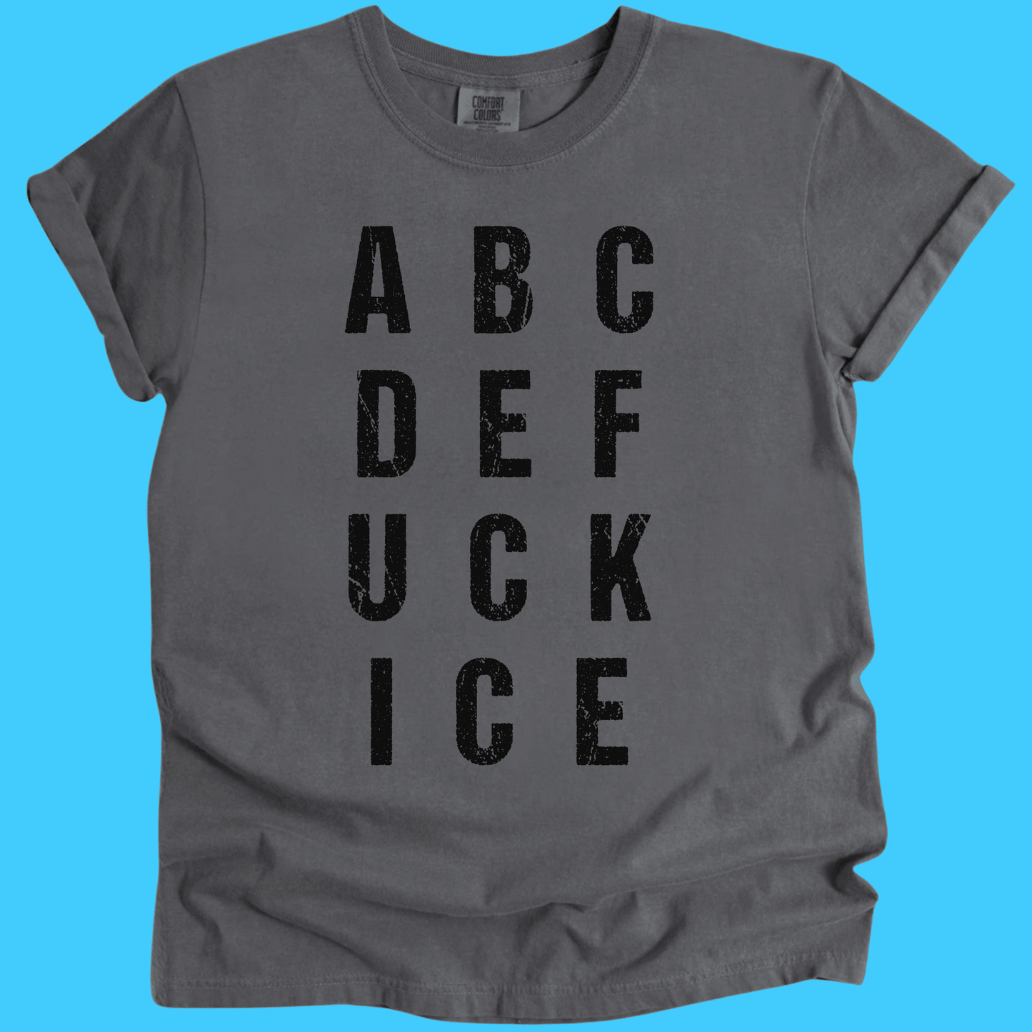 ABC DEF UCK ICE T-Shirt - Resist Supply