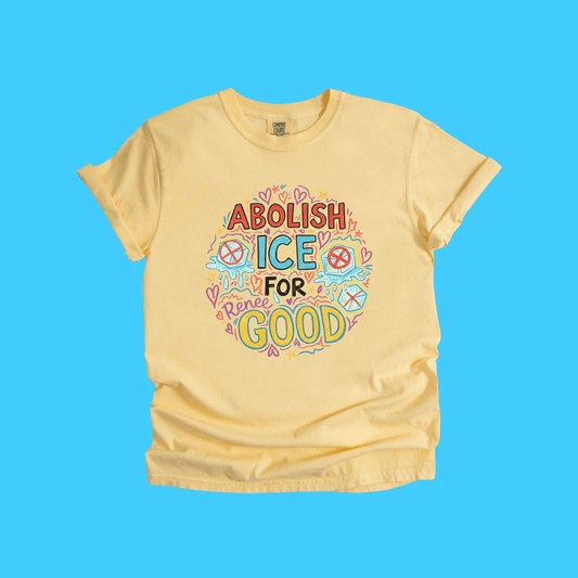 Abolish ICE For Renee Good Graphic T-Shirt - Resist Supply