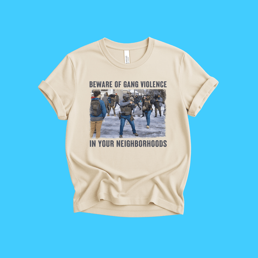 Anti - Ice Beware of Gang Violence T-Shirt - Resist Supply