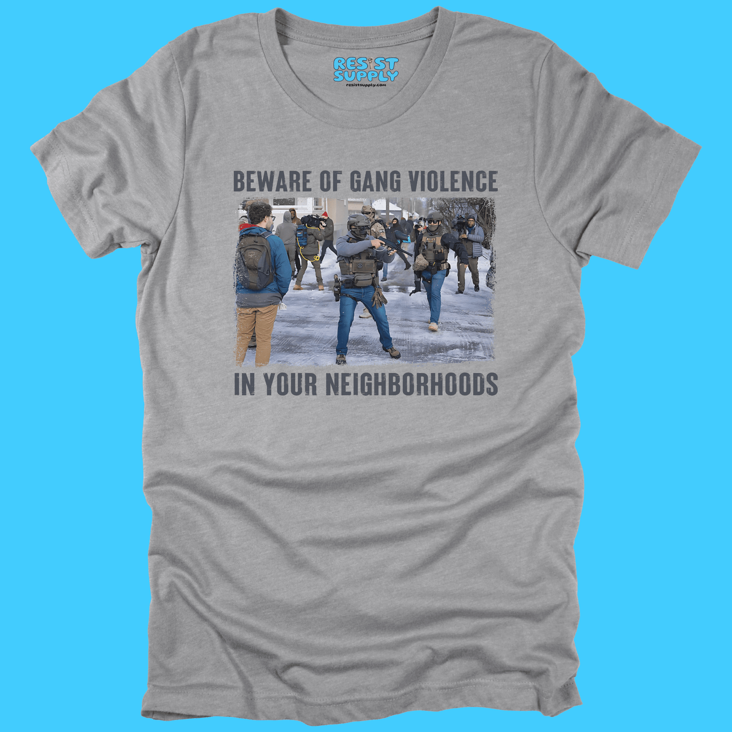 Anti - Ice Beware of Gang Violence T-Shirt - Resist Supply