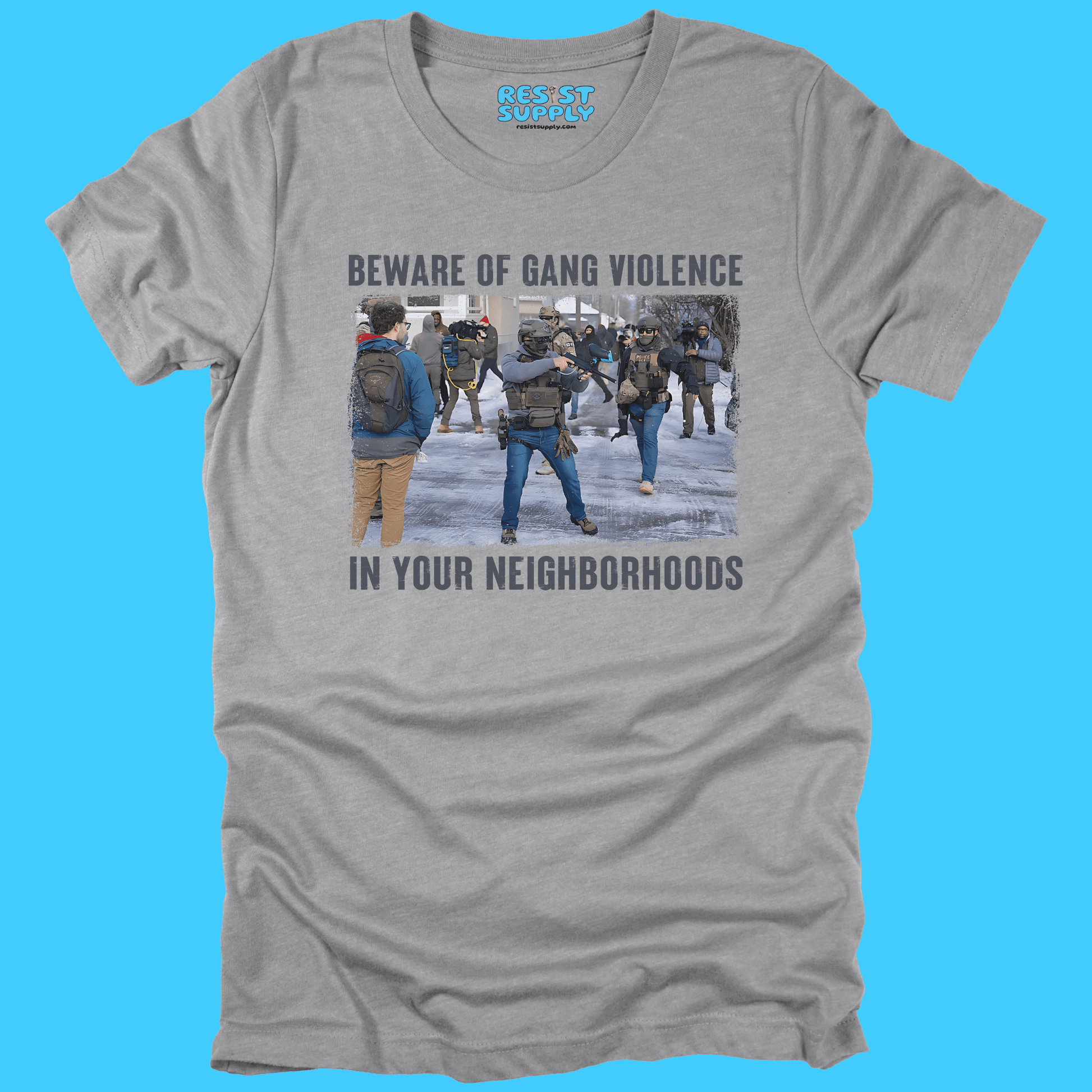 Anti - Ice Beware of Gang Violence T-Shirt - Resist Supply
