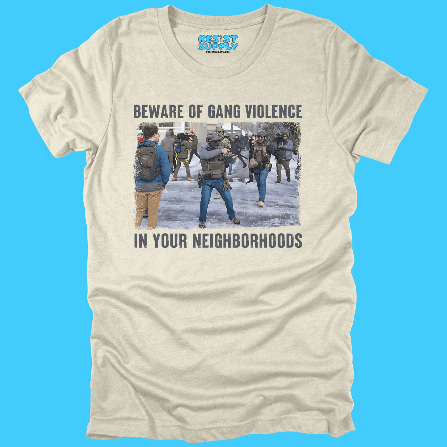 Anti - Ice Beware of Gang Violence T-Shirt - Resist Supply